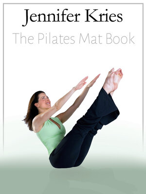 cover image of Jennifer Kries--The Pilates Mat Book